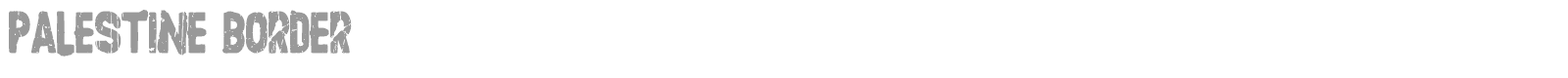 Palestine Border font preview